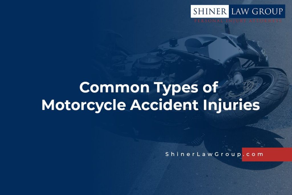 Common Types of Motorcycle Accident Injuries