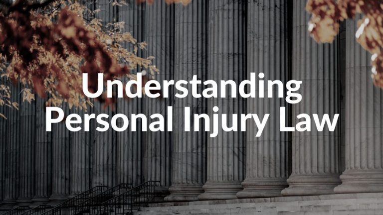 Understanding Personal Injury Laws: A Comprehensive Guide